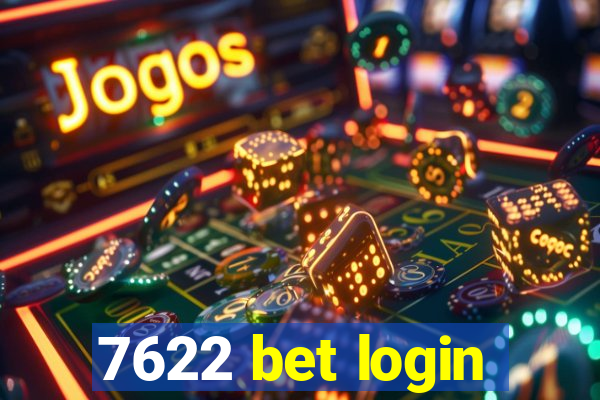 7622 bet login